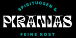 PIRANJAS - Spirituosen &amp; Feine Kost - Startseite
