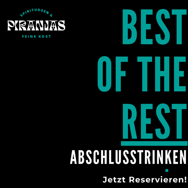 THE BEST OF THE REST - Abschlusstrinken